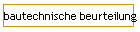 bautechnische beurteilung