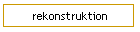 rekonstruktion