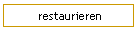 restaurieren