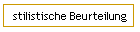 stilistische Beurteilung